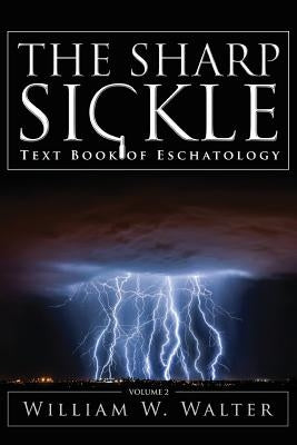 The Sharp Sickle: Text Book of Eschatology Paperback Audio Enlightenment
