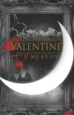My Midnight Moonlight Valentine Paperback Independently Published