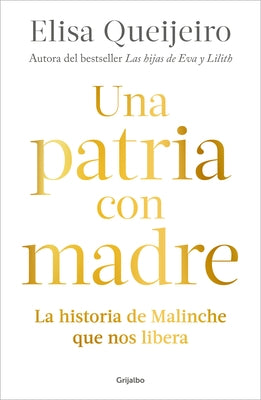 Una Patria Con Madre / Motherland by Queijeiro, Elisa