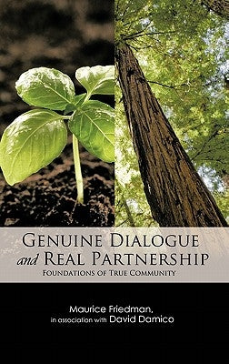 Genuine Dialogue and Real Partnership: Foundations of True Community Paperback Trafford Publishing