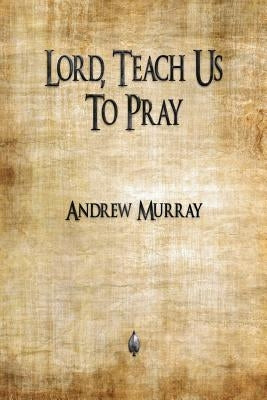 Lord, Teach Us To Pray Bible Merchant Books