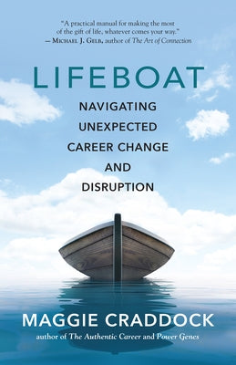 Lifeboat: Navigating Unexpected Career Change and Disruption by Craddock, Maggie