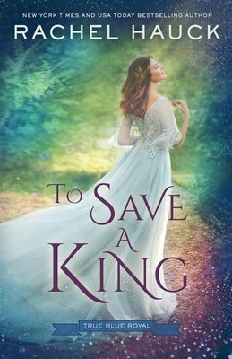 To Save a King Paperback Hauck House
