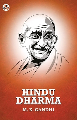Hindu Dharma by Gandhi, M. K.