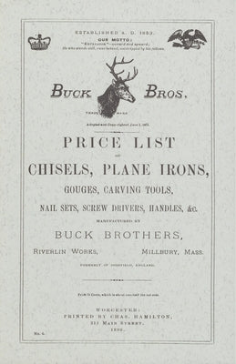 Buck Brothers Price List of Chisels, Plane Irons, Gouges, Carving Tools, Nail Sets, Screw Drivers, Handles, & C. by Pollak, Emil
