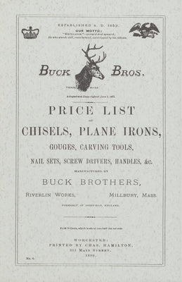 Buck Brothers Price List of Chisels, Plane Irons, Gouges, Carving Tools, Nail Sets, Screw Drivers, Handles, & C. Paperback Astragal Press