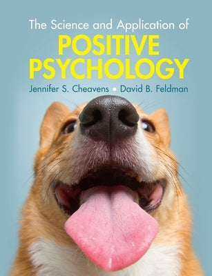 The Science and Application of Positive Psychology Paperback Cambridge University Press