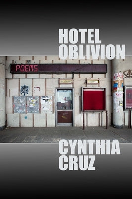 Hotel Oblivion by Cruz, Cynthia