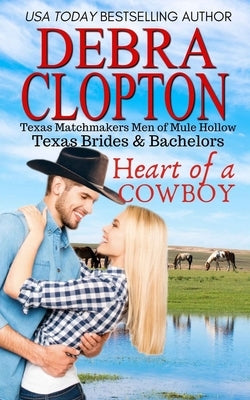 Heart of a Cowboy by Clopton, Debra
