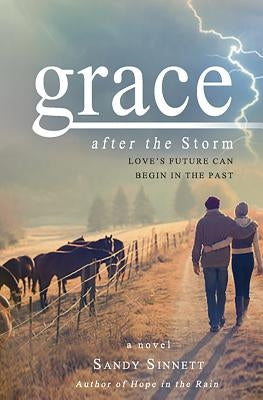 Grace After the Storm by Sinnett, Sandy