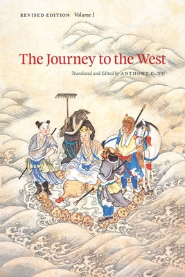 The Journey to the West, Revised Edition, Volume 1: Volume 1 Paperback University of Chicago Press