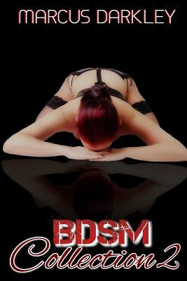 BDSM Collection 2 by Darkley, Marcus