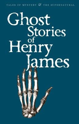 Ghost Stories of Henry James Wordsworth Editions