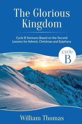 The Glorious Kingdom Paperback CSS Publishing Company