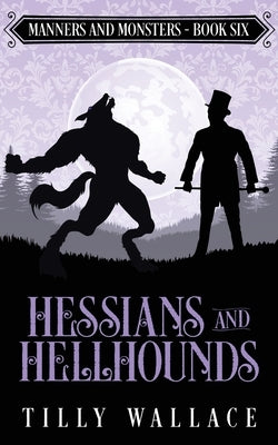 Hessians and Hellhounds Ribbonwood Press