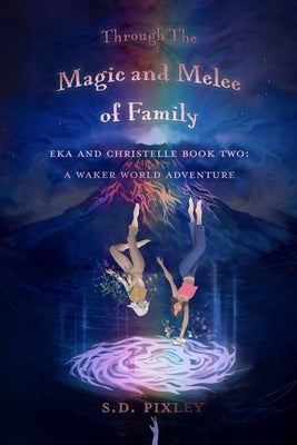 Through the Magic and Melee of Family Paperback Dreaming of Dancing Bubbles
