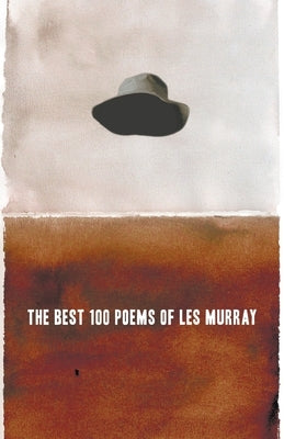 The Best 100 Poems of Les Murray Paperback Black Inc.