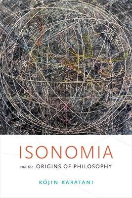 Isonomia and the Origins of Philosophy Paperback Duke University Press