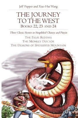 The Journey to the West, Books 22, 23 and 24 by Pepper, Jeff