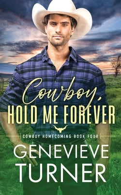 Cowboy, Hold Me Forever Paperback Penny Bright Publishing, LLC