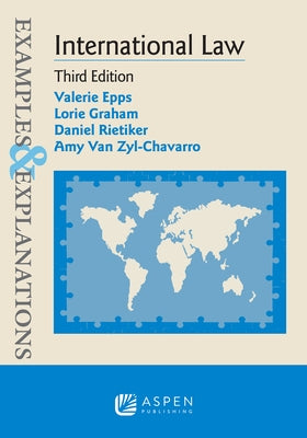 Examples & Explanations for International Law by Epps, Valerie