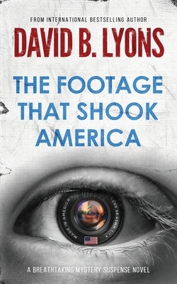 The Footage That Shook America Paperback David B. Lyons