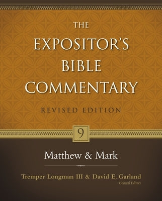 Matthew and Mark: 9 by Longman III, Tremper