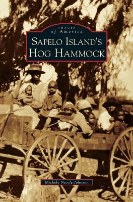 Sapelo Island's Hog Hammock by Johnson, Michele Nicole