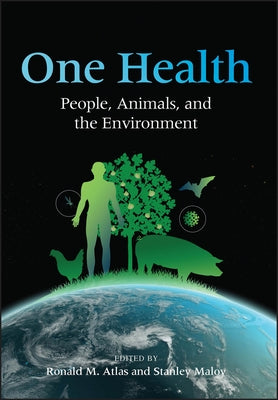 One Health: People, Animals, and the Environment Paperback ASM Press