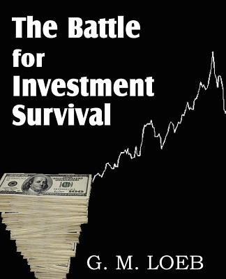 The Battle for Investment Survival Paperback Bottom of the Hill Publishing