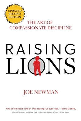 Raising Lions by Newman, Joe