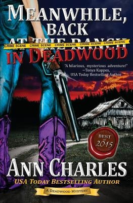 Meanwhile, Back in Deadwood Paperback Ann Charles