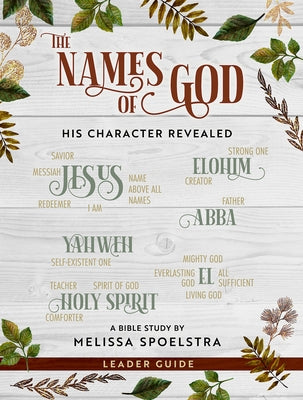 The Names of God - Women's Bible Study Leader Guide: His Character Revealed Paperback Abingdon Press