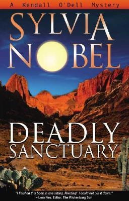 Deadly Sanctuary: Volume 1 by Nobel, Sylvia