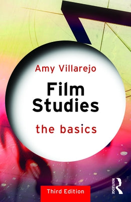 Film Studies: The Basics by Villarejo, Amy