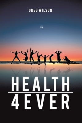 Health 4 Ever Paperback Pen Culture Solutions