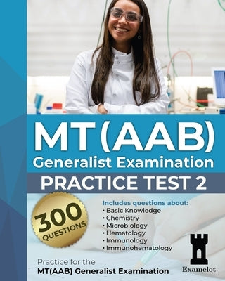 MT(AAB) Generalist Examination: Practice test 2 by Team, The Examelot