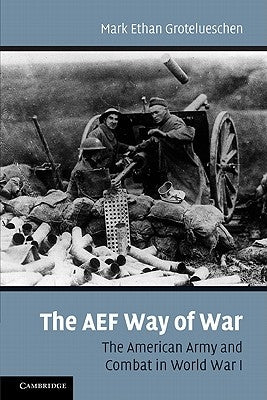 Paperback book titled "The AEF Way of War" by Cambridge University Press, focusing on the American Army's role in World War I.