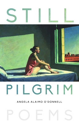 Still Pilgrim: Poems Paperback Paraclete Press (MA)