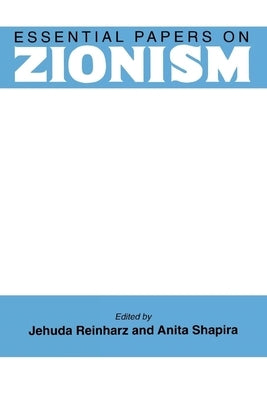 Essential Papers on Zionism Paperback New York University Press