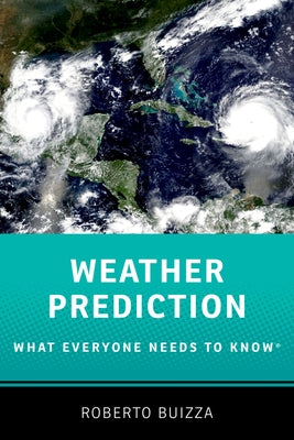 Weather Prediction: What Everyone Needs to Knowr Paperback Oxford University Press, USA