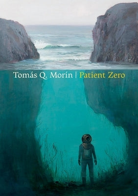 Patient Zero by Morin, Tomas Q.