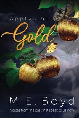 Apples of Gold: Voices from the past that speak to us now Paperback Bethesda Communications Group