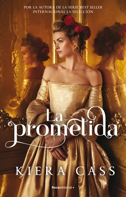 La Prometida/ The Betrothed by Cass, Kiera