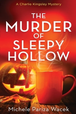 The Murder of Sleepy Hollow Paperback Creative Concepts and Copywriting LLC