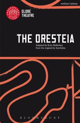 The Oresteia Paperback Bloomsbury Publishing PLC
