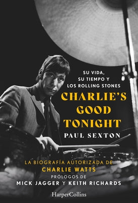Charlie's Good Tonight by Sexton, Paul