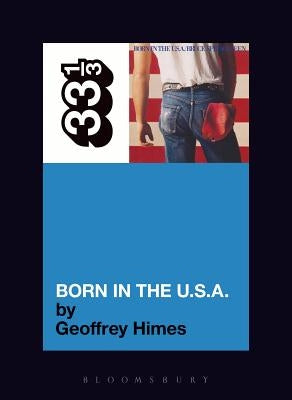 Bruce Springsteen's Born in the USA by Himes, Geoffrey