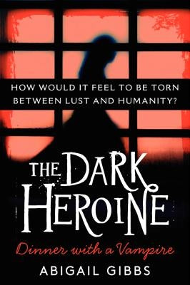 The Dark Heroine: Dinner with a Vampire Paperback William Morrow & Company