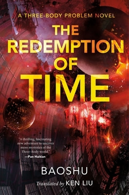 The Redemption of Time: A Three-Body Problem Novel Paperback Tor Books